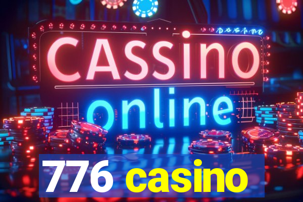 776 casino